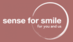 Sense for smile Schweiz 